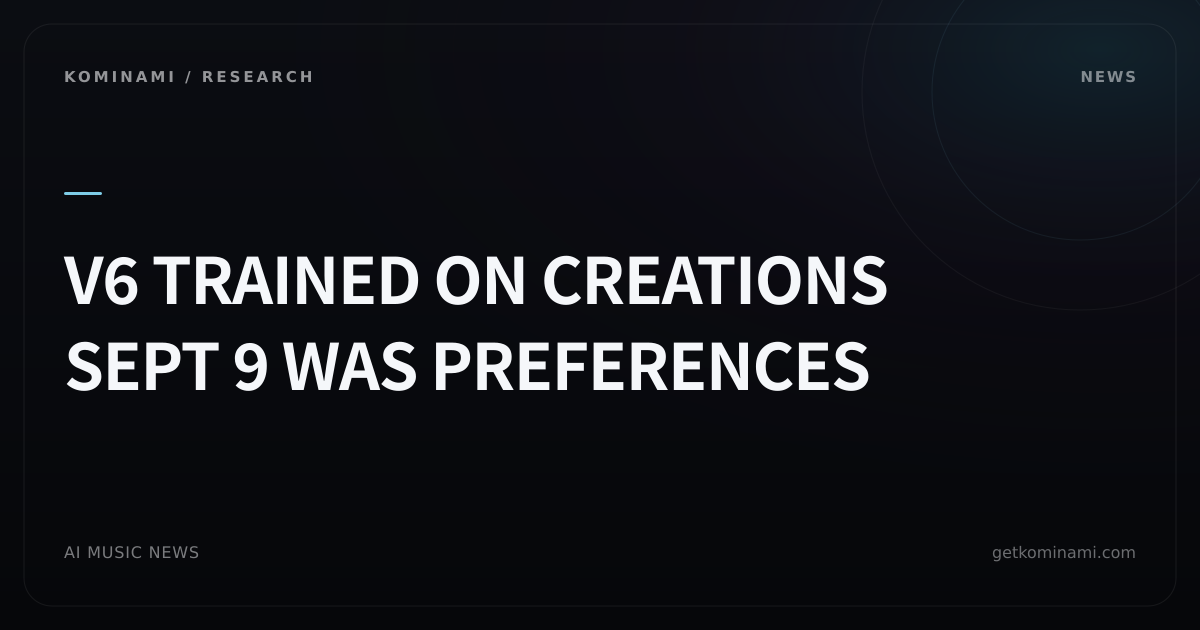 Suno confirms v6 was trained on user creations, not just preferences
