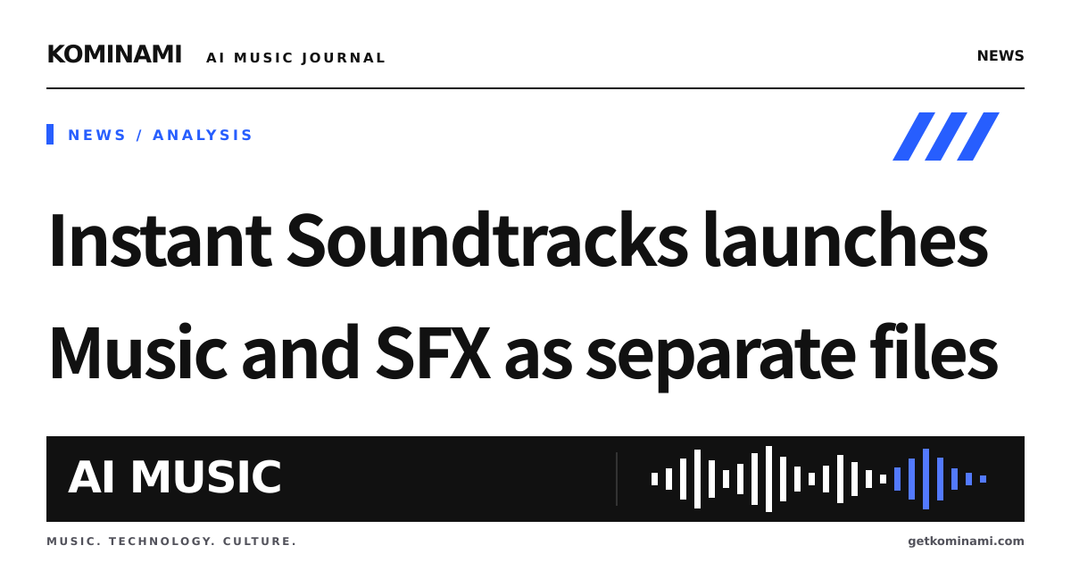 For video BGM makers: original music plus timed SFX on an uploaded clip, with separate-track export (ElevenLabs Instant Soundtracks)