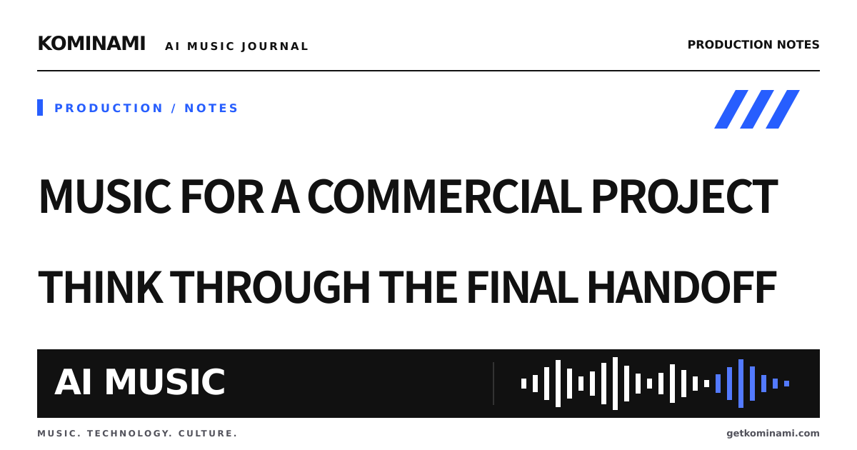 Choosing music for client work means thinking about the handoff